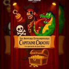 Les Aventures Extraordinaires de Capitaine Crochu - la Grande Comédie, Paris