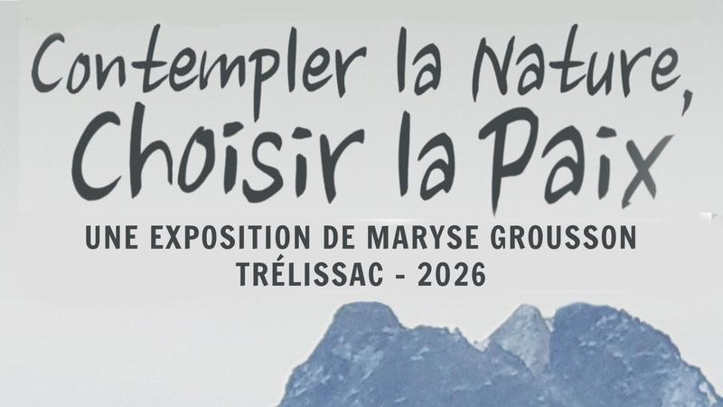Exposition "Contempler la nature, choisir la paix"