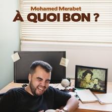 Mohamed Merabet - a Quoi Bon ?