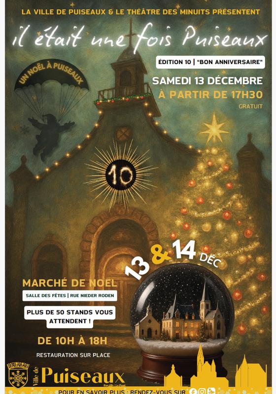 Marche de Noel de Puiseaux et Spectacle il Etait une Fois Puiseaux