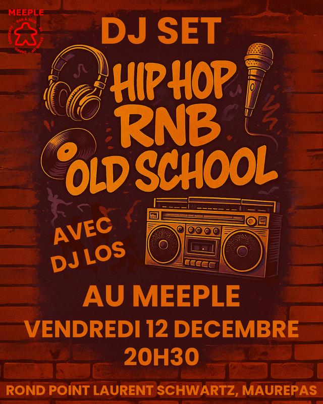 Dj Set Hip-Hop &amp; RnB Old School au Meeple