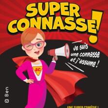 Super Connasse ! Je Suis une Connasse et j’Assume !