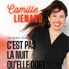 Camille Lienard - c'est Pas la Nuit qu'elle Dort