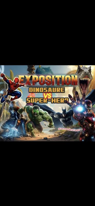 Exposition de dinosaures et super-héros