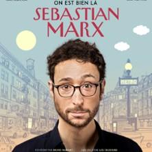 Sebastian Marx - on est bien là - Tournée