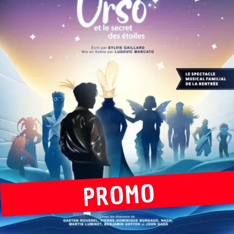 Orso et le Secret des Étoiles - 2ème séance (17h30) - Promo