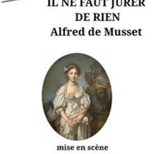 Il ne Faut Jurer de Rien - Théâtre du Nord-Ouest - Paris