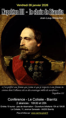 Conférence Napoleon III – le choix de Biarritz