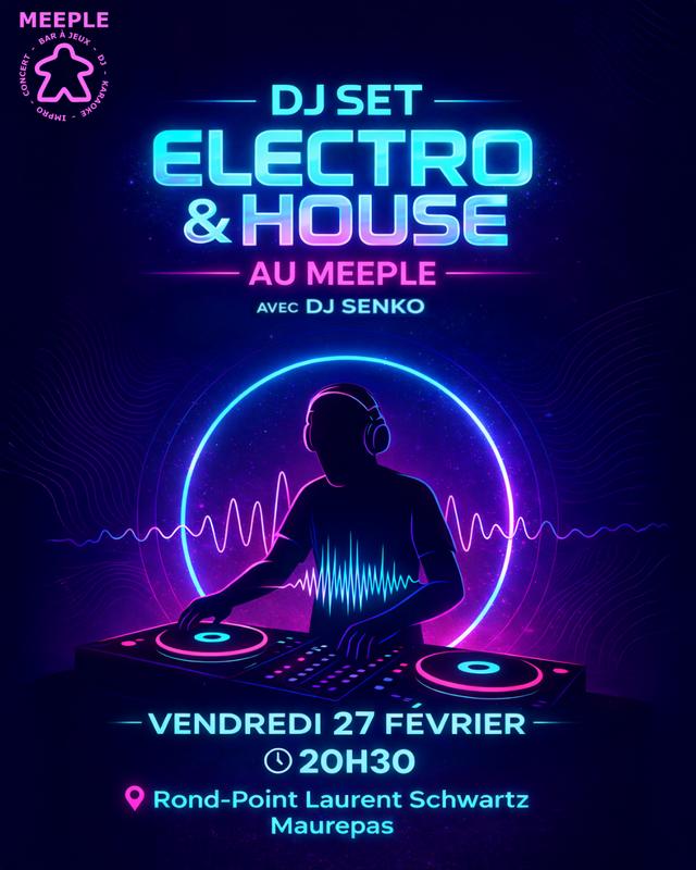 Dj Set Electro &amp; House au Meeple