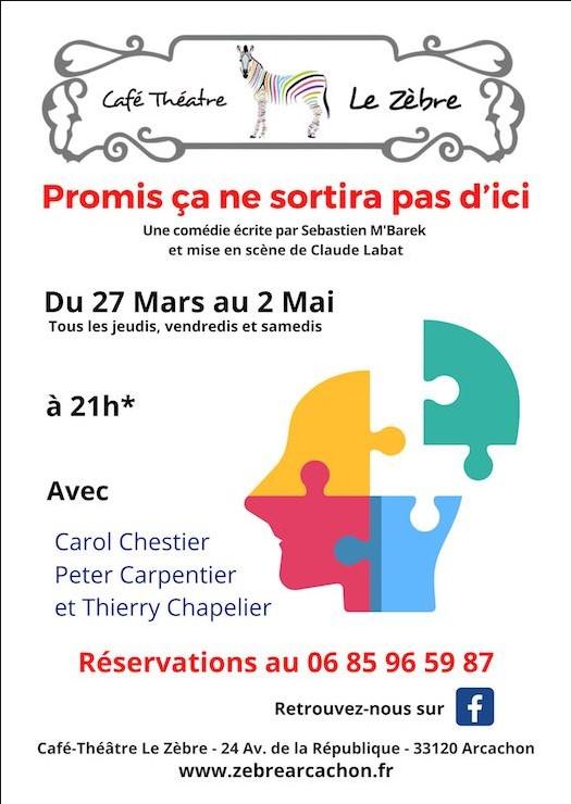 Café théâtre le Zèbre : Promis ça ne sortira pas d'ici