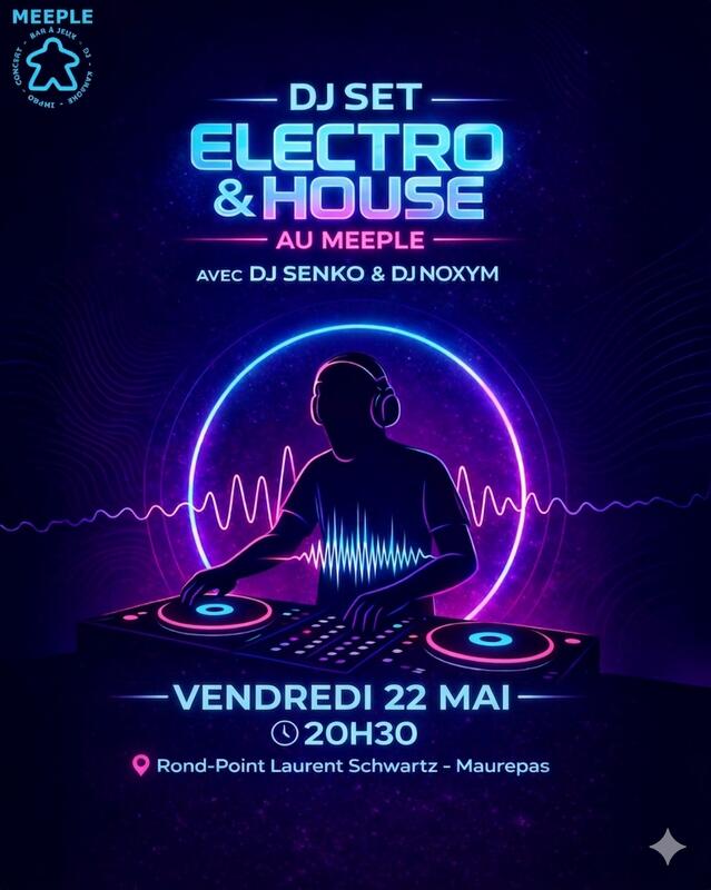 Dj Set Electro &amp; House au Meeple