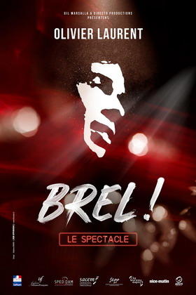 Spectacle - Olivier Laurent - Brel ! Le spectacle