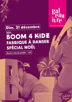 [Boum 4 Kidz] la fabrique à danser + Boum spécial noël