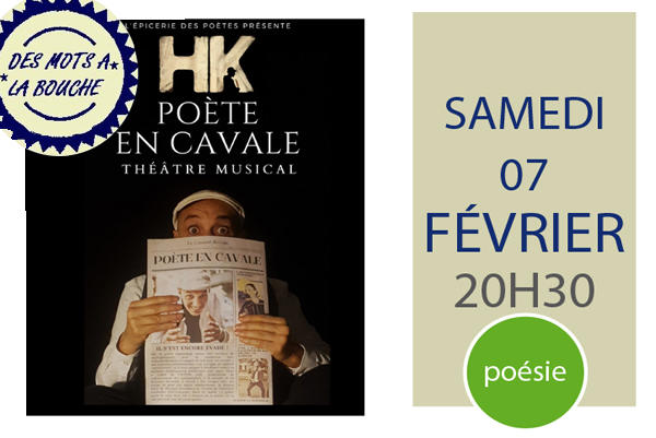 Festival l'Emoi des Mots Théâtre "Hk poète en cavale"
