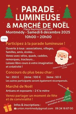 Parade Lumineuse &amp; Marché de Noël Montmédy