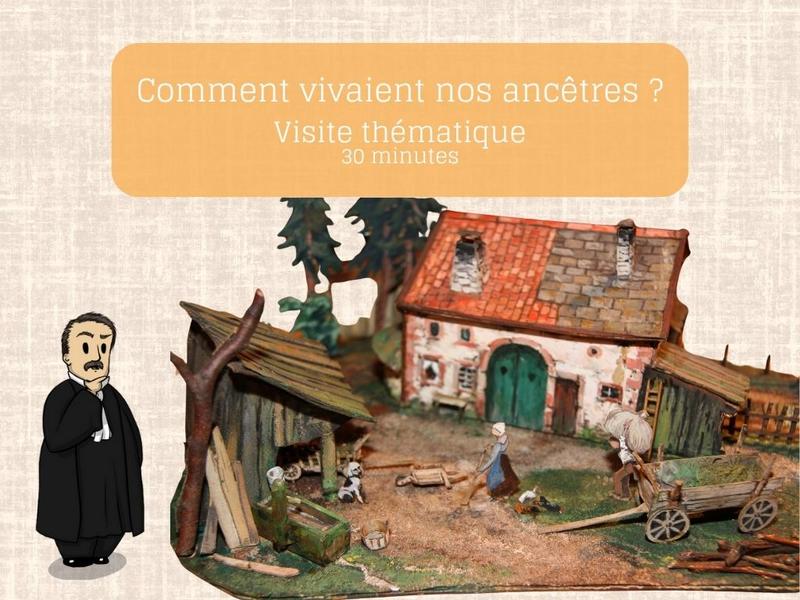 Visite guidée au musée : Comment vivaient nos ancêtres ?