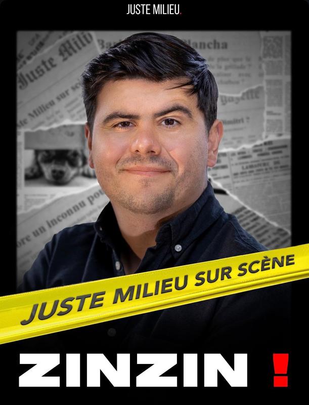 Juste Milieu présente Zinzin ! - One Man Show ( le Cabaret Gaillard)