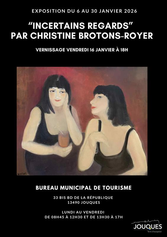 Exposition "Incertains regards" par Christine Brotons-Royer au bureau de tourisme