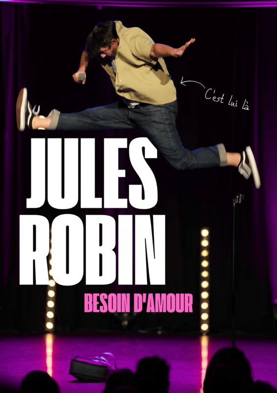 Jules Robin : besoin d'amour