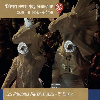 Déambulation &quot;Les animaux fantastiques&quot; - Cie Elixir