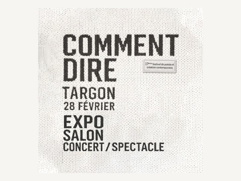 "Comment dire" : concert, spectacle, salon et exposition