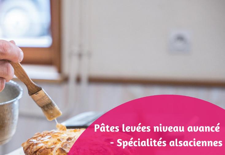 Pâtes levées niveau avancé - Spécialités alsaciennes