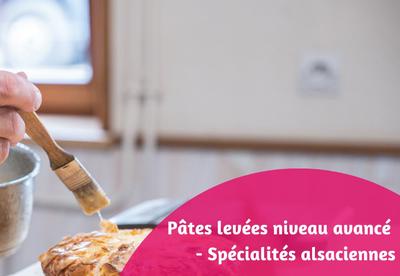 Pâtes levées niveau avancé - Spécialités alsaciennes