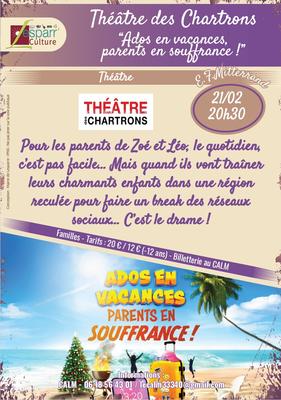 Théâtre :  "Ados en vacances, parents en souffrance !"