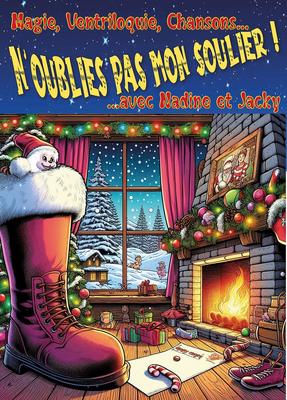 Magie, ventriloquie, chansons avec Nadine et Jacky : n'oublie pas mon soulier !