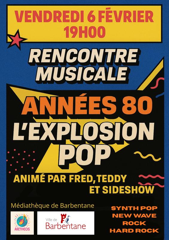 Rencontre musicale "Années 80 : l'explosion pop"