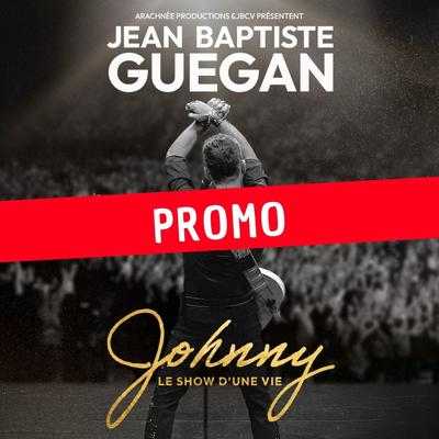 Jean-Baptiste Guegan - " Johnny, le show d'une vie " - Promo -30% -