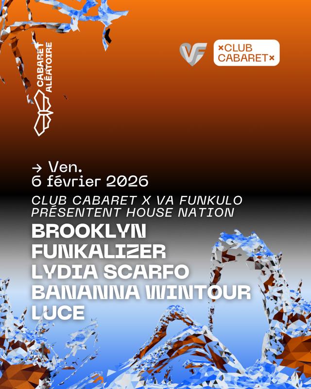 Club Cabaret : Va Funkulo Présente House Nation