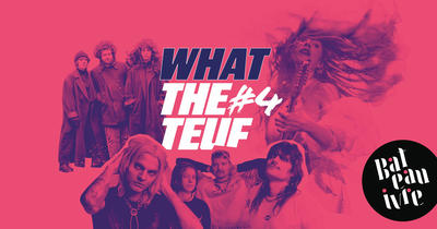 What the teuf #4