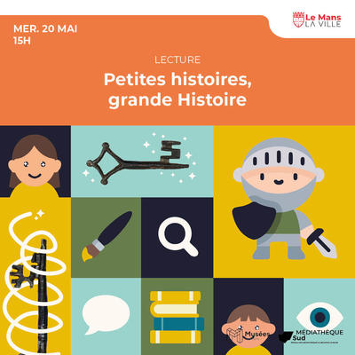 Petites histoires, grande Histoire