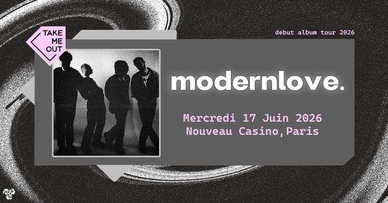 Take me Out : modernlove. en concert à Paris !