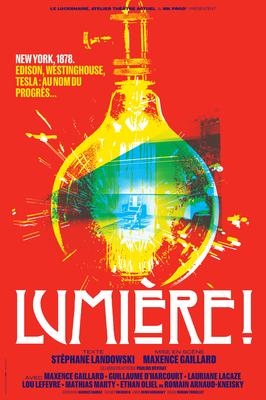 Lumière! , New York, 1878, Edison, Westinghouse,, Tesla : au nom du progrès...
