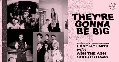 They're Gonna Be Big #27 : Last Hounds, m/X, Ash The Ash, shortstraw.