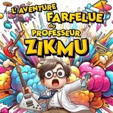 L'aventure Farfelue du Professeur Zikmu