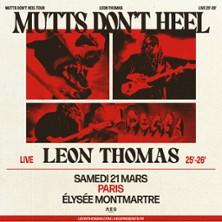 Leon Thomas - Mutts Don't Heel Tour