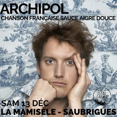 Concert Chanson Poétique : Dick Annegarn + ArchiPol