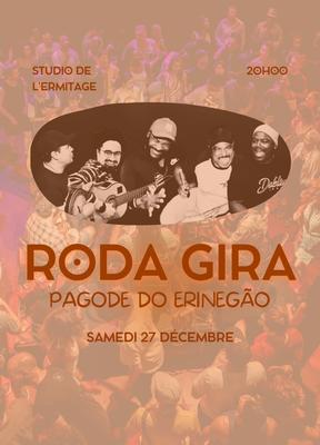 Roda Gira - Pagode do Erinegão