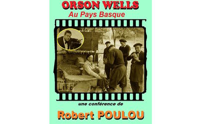 Conférence de l'Université du Temps Libre -"Orson Welles au Pays Basque"