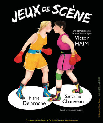 "Jeux de scène" par la Compagnie Argile Théâtre et la Compagnie Écoute mon ami