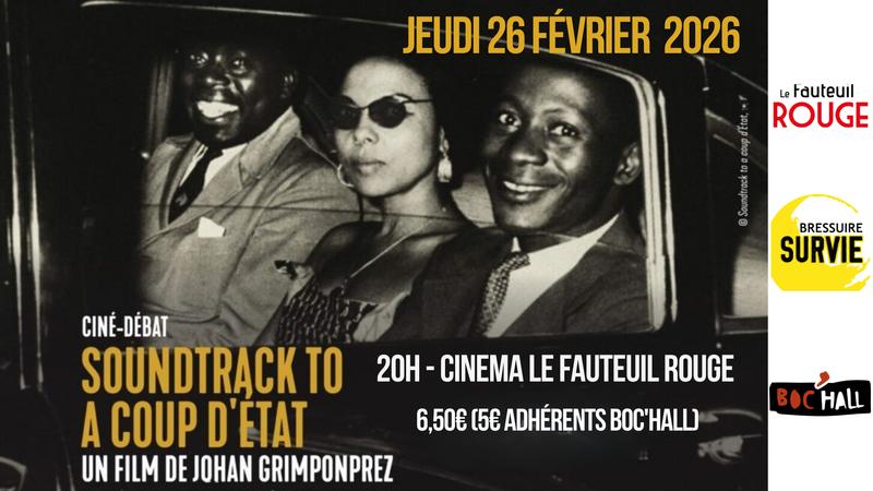 Ciné-débat - Soundtrack to a coup d' état