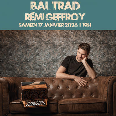 Bal-Concert musique Trad : Rémi Geffroy