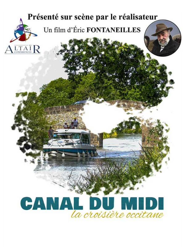 Film  Conférence "Canal du Midi-La Croisière Occitane" d’Eric Fontaneilles