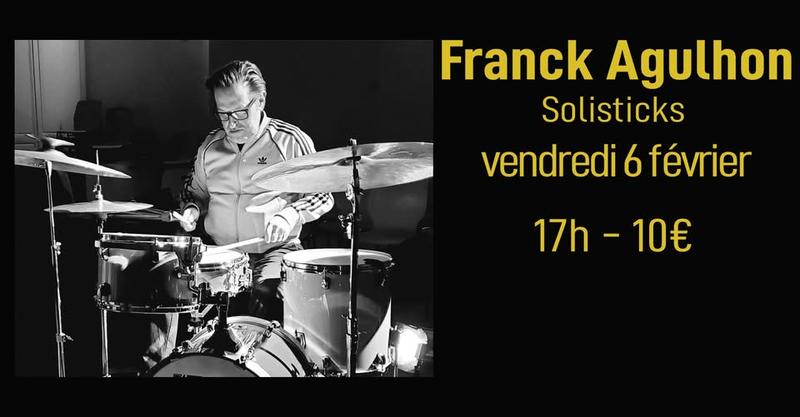 Concert : Franck Agulhon - Solisticks