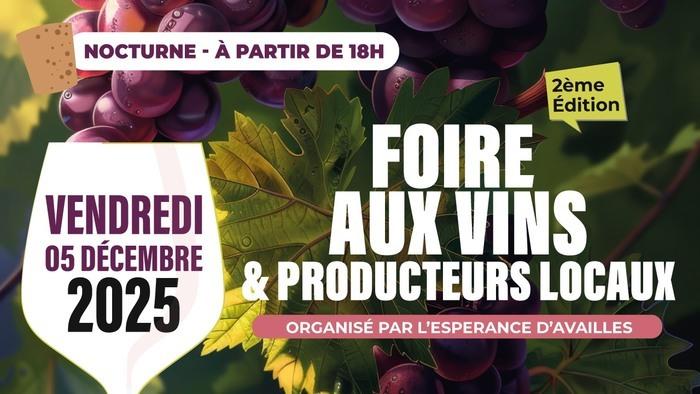 Foire aux Vins &amp; Producteurs Locaux - 2ème Édition