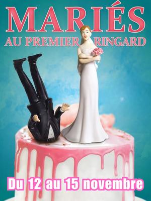 mariés au premier ringard