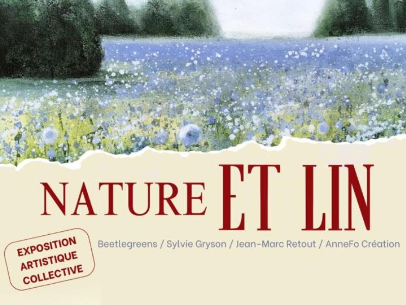 Exposition Nature et Lin au Carrefour du Lin à Doudeville